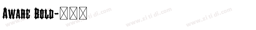 Aware Bold字体转换 Aware Bold字体转换